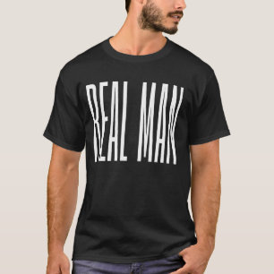 Cool modern trendy simple black Real man mens T-Shirt