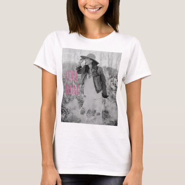Cool Mom Cool Kids Two Photo T-Shirt (Front)