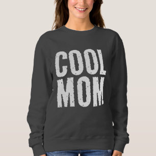 COOL MOM T-SHIRTS TEES & SWEATSHIRTS