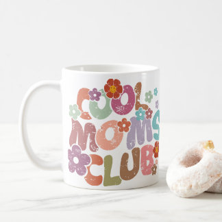 Cool Moms Club Coffee Mug