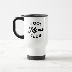 Cool Moms Club I Travel Mug
