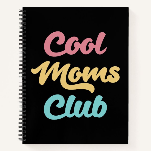 Cool Moms Club II Notebook (Front)