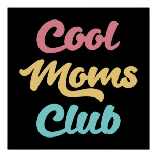 Cool Moms Club II Poster