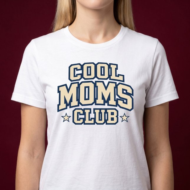 Cool Moms Club T-Shirt (Creator Uploaded)