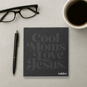 Cool Moms Love Jesus Notepad