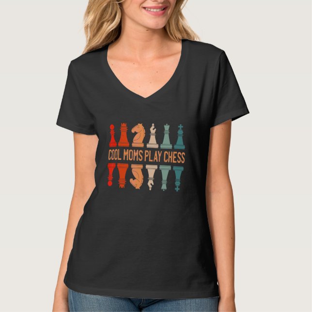 Cool Moms Play Chess T-Shirt (Front)