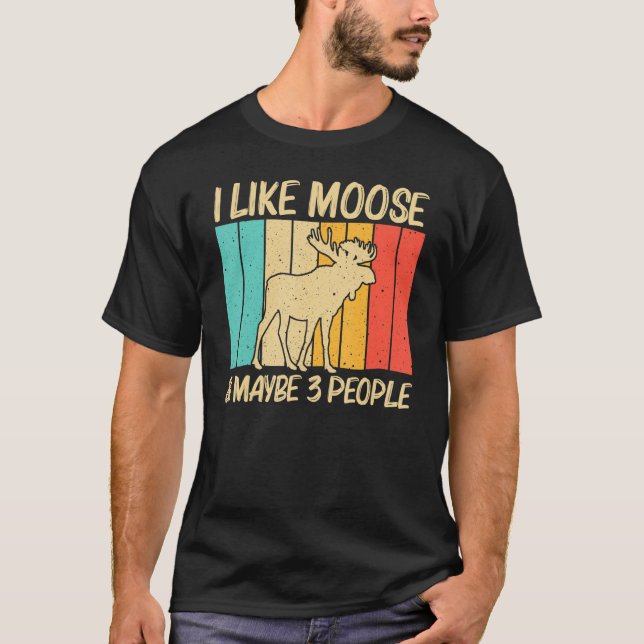 Cool Moose For Men Women Moose Deer Bull Elk   T-Shirt (Front)