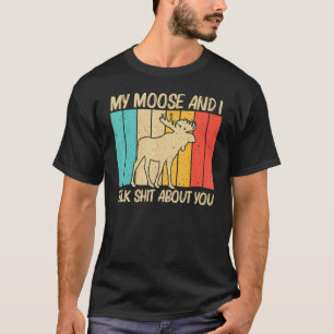 Cool Moose For Men Women Moose Deer Bull Elk T-Shirt