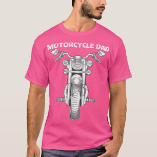 Cool Motorcycle Design For Dad Father Road Ride Mo T-Shirt