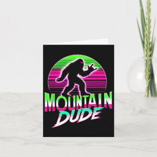 Cool Mountain Dude Bigfoot Sasquatch Hiking Gift  Card