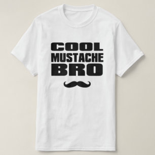 Cool Moustache Bro T-Shirt