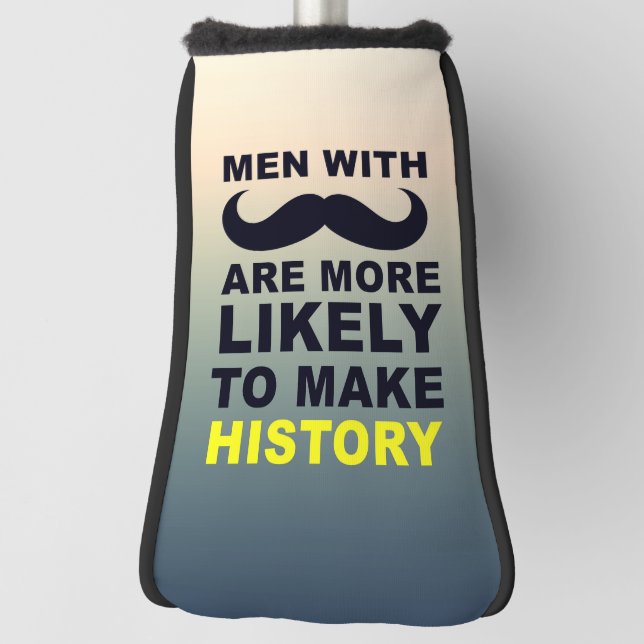 Cool Moustache Quote Typography Golf Head Cover (Rotate 90)