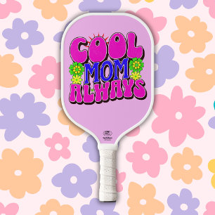 Cool Mum Always Happy Mother's Day Pickleball Paddle