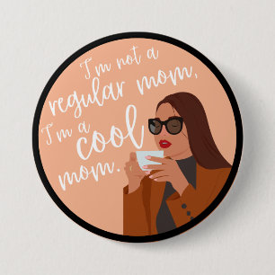 Cool Mum Button