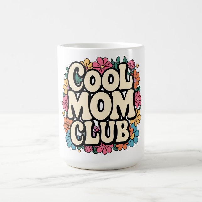 Cool Mum Club Mug – Fun Mother’s Day Gift  (Center)