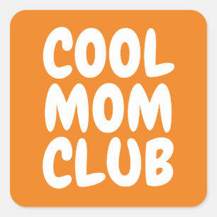 Cool Mum Club Orange Bold Typography Modern Square Sticker