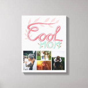 Cool Mum Hand Lettering Mother`s Day 4 Photo Canvas Print
