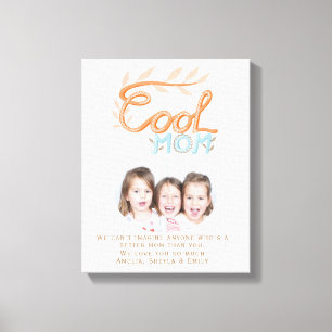 Cool Mum Hand Lettering Mother`s Day Photo Canvas Print