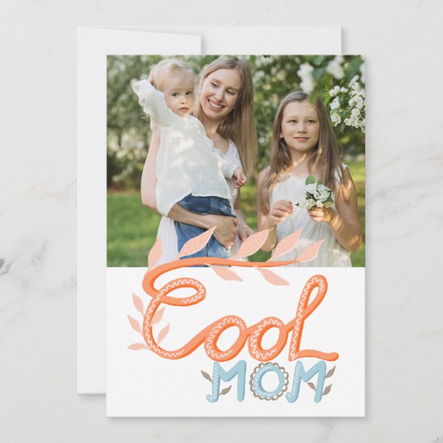 Cool Mum Hand Lettering Mother`s Day Photo Holiday Card (Front)