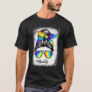 Cool Mum Life Tie Dye Bleached Messy Hair Bun T-Shirt