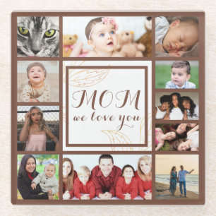 Cool Mum We Love You Photo Collage Glass Coaster