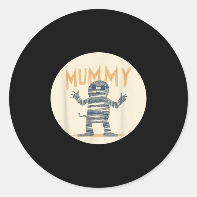 Cool Mummy Costume For Mummies Lovers  Classic Round Sticker (Front)
