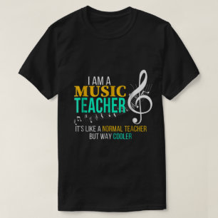 Cool Music Teacher Gift   Funny Teacher Quote T-Shirt