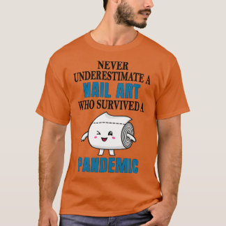 Cool Nail Art Pandemic T-Shirt