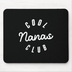 Cool nanas club nana funny mother's day mouse mat