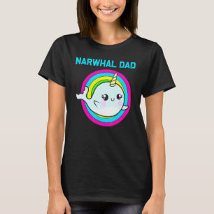 Cool Narwhal For Dad Father Rainbow Tusk Sea Unico T-Shirt