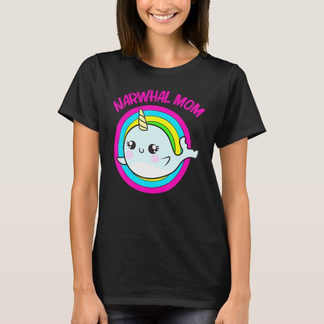 Cool Narwhal For Mum Mother Rainbow Tusk Sea Unico T-Shirt (Front)