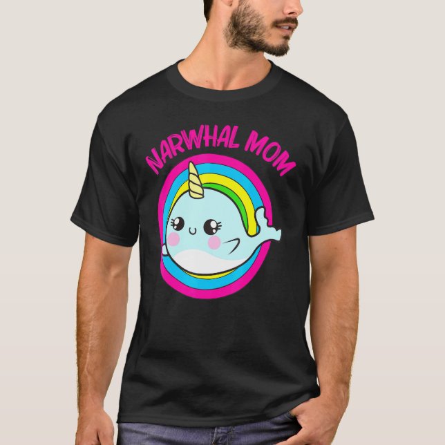 Cool Narwhal For Mum Mother Rainbow Tusk Sea Unico T-Shirt (Front)