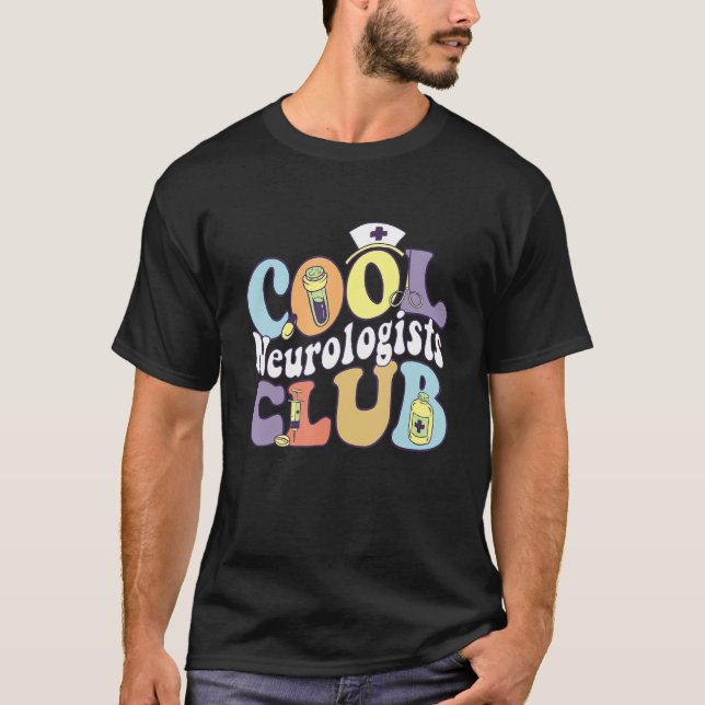 Cool Neurologists Club Neurology Practitioner Groo T-Shirt (Front)