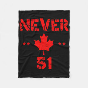 Cool Never 51st State Canada Flag Funny 51 State Q Fleece Blanket