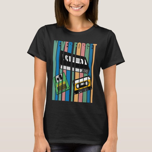 Cool Never Forget T  I VHS Cassette Diskette Video T-Shirt (Front)