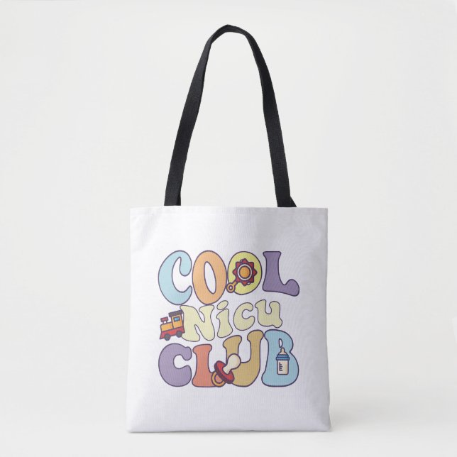 Cool Nicu Club Neonatal Intensive Care Unit Nurse Tote Bag (Front)