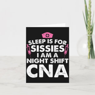 Cool Night Shift Nursing Istant For Men Women Card
