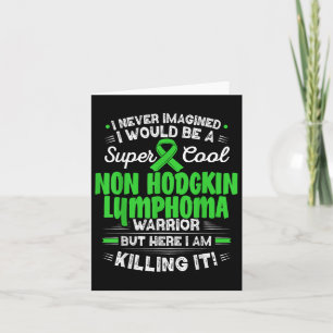 Cool Non Hodgkin Lymphoma Warrior Non Hodgkin Lymp Card