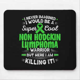 Cool Non Hodgkin Lymphoma Warrior Non Hodgkin Lymp Mouse Mat