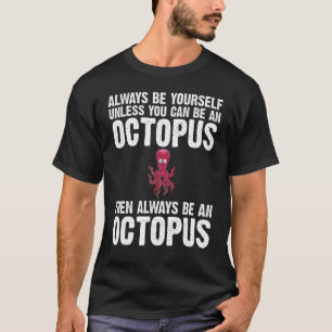 Cool Octopus For Men Women Sea Life Ocean Biology T-Shirt