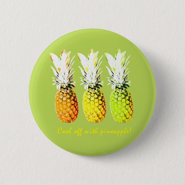Cool Off With Pineapple 6 Cm Round Badge (Front)