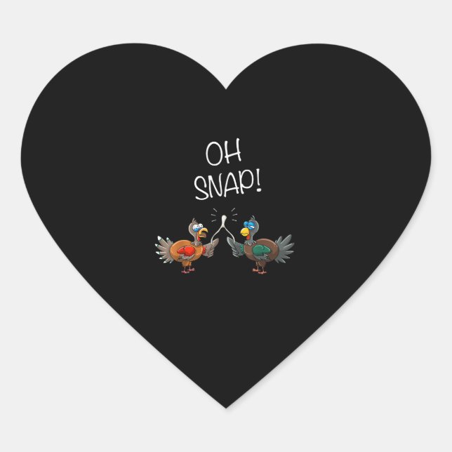Cool Oh Snap! _ Funny Turkey With Wishbone Thanksg Heart Sticker (Front)