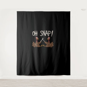 Cool Oh Snap! _ Funny Turkey With Wishbone Thanksg Tapestry