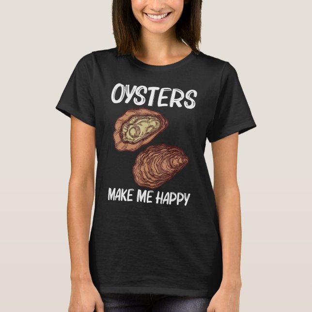 Cool Oyster For Men Women Oyster Shucker Mollusk T-Shirt (Front)