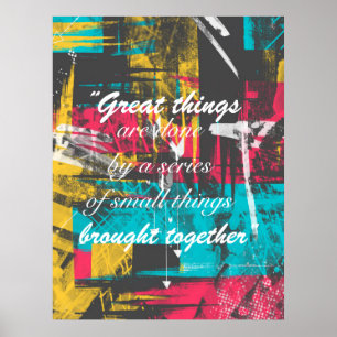 Cool paint strokes famous quote “Great things Poster