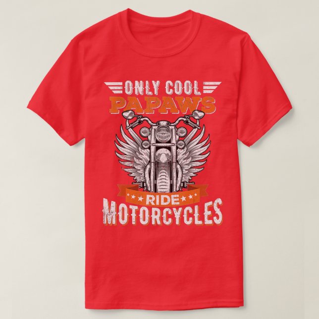 Cool Papaws Ride Motorcycles, Bike Cycling for Spo T-Shirt (Design Front)