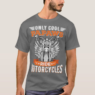 Cool Papaws Ride Motorcycles Bike Cycling for Spor T-Shirt