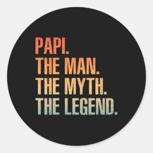 Cool Papi For Men Dad Grandpa Man Myth Legend Fath Classic Round Sticker