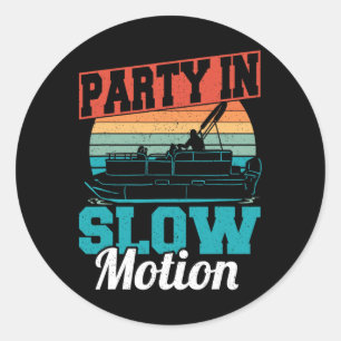 Cool Party In Slow Motion Retro Pontoon Boat Vinta Classic Round Sticker