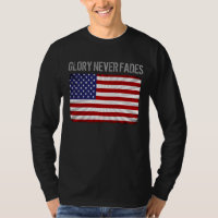 Cool Patriotic Glory Never Fades and American Flag